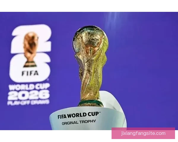 2026世界杯球队名单预测与潜力黑马崛起格局全面前瞻解析